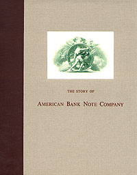 The story of American Bank Note Company Антикварное издание Издательство: American Bank Note Company, 1959 г Суперобложка, 196 стр инфо 7146k.