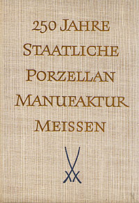 250 Jahre Staatliche Porzellan - Manufaktur Meissen Антикварное издание Сохранность: Хорошая 1959 г Твердый переплет, 264 стр инфо 7275k.